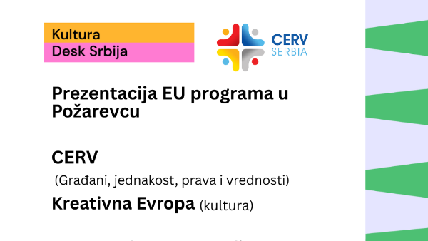 Презентација ЕУ програма CERV и Креативна Европа – Култура у Пожаревцу