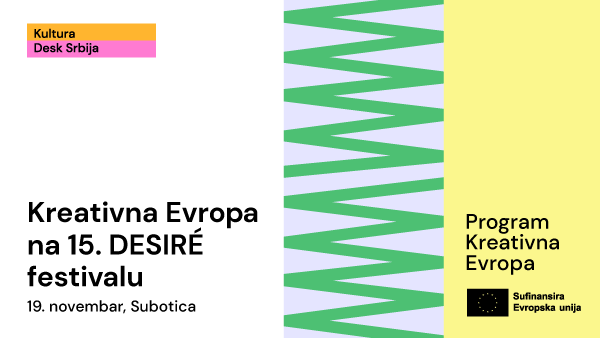 Представљање програма Креативна Европа на 15. Десире фестивалу у Суботици