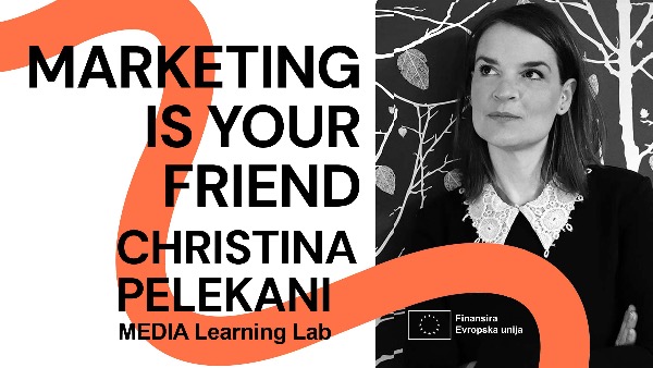 MEDIA LEARNING LAB: MARKETING IS YOUR FRIEND