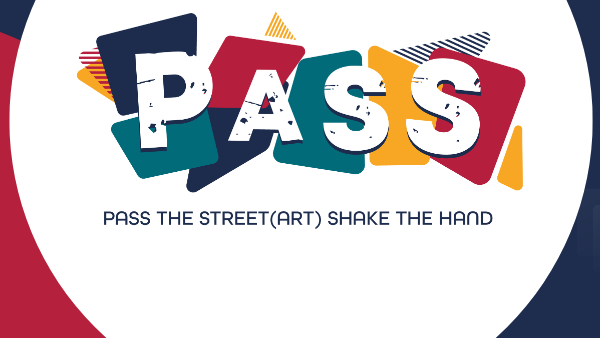 Pass the Street (Art), Shake the Hand – Empowering Street Art for Achieving Social Cohesion in Europe
