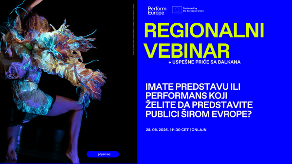 Како до међународне турнеје? Регионални вебинар о "Perform Europe" позиву