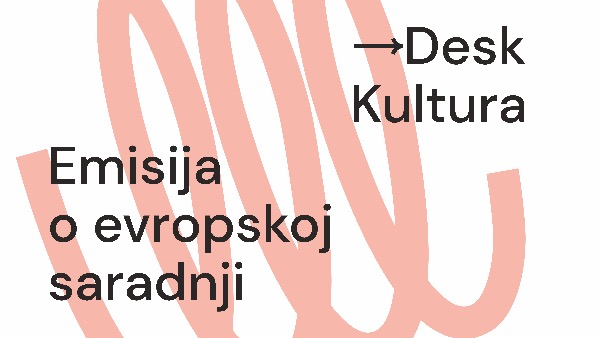 Деск Култура подкаст: Маида Груден и Дубравка Вујасиновић