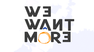 We Want More! We Want More!