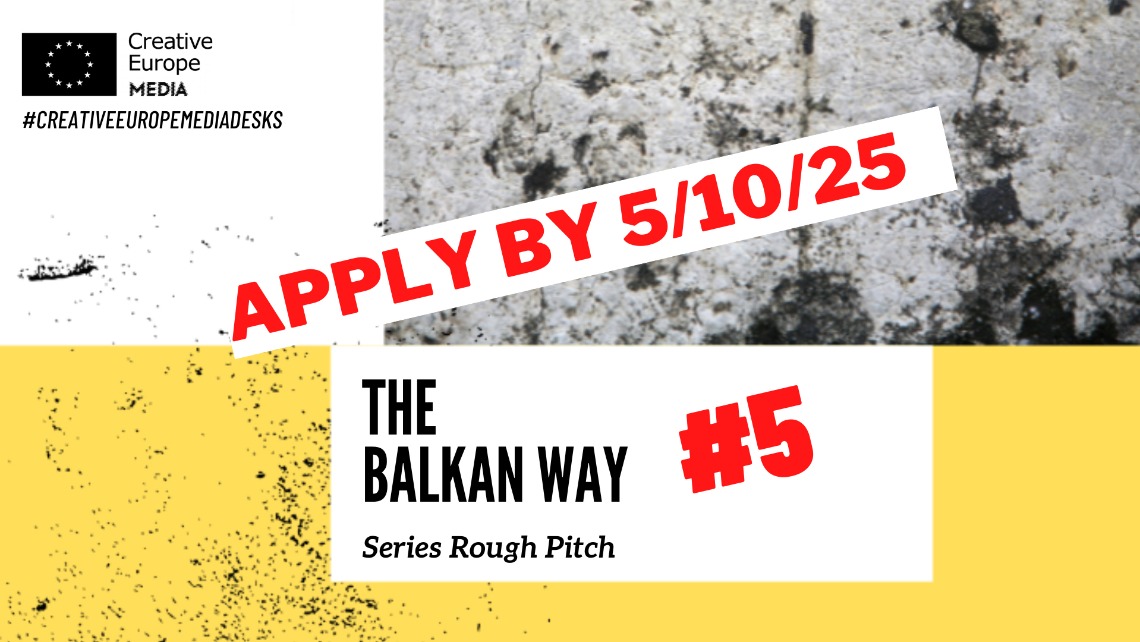 Series Rough Pitch – The Balkan Way #5: Позив за ТВ фикцијске серијске пројекте!